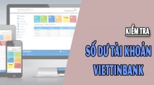 kiem tra so du Vietinbank