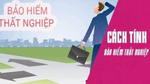 cách tính bảo hiểm thất nghiệp